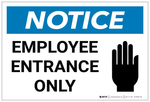 Notice: Employee Entrance Only with Icon - Label