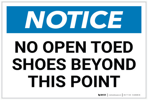 Notice: No Open Toed Shoes Beyond This Point - Label