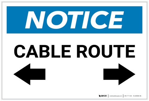 Notice: Cable Route with Arrows - Label