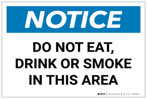 Notice: Do Not Eat/Drink/Smoke In this Area Landscape - Label
