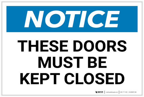 Notice: These Doors Must Be Kept Closed - Label