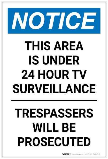 Notice: This Area Is Under 24 Hour TV Surveillance - Trespassers Will Be Prosecuted - Label