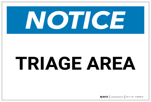 Notice: Triage Area - Label