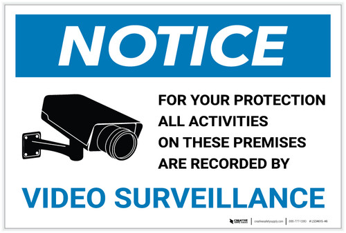 Notice: For Your Protection All Activities on These Premises are Recored with Icon - Label