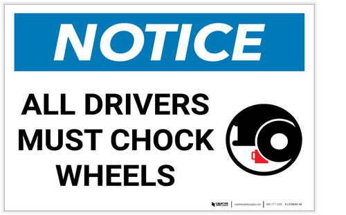 Notice: All Drivers Must Chock Wheels with Icon Landscape - Label