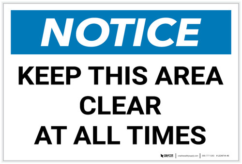 Notice: Keep This Area Clear at All Times Landscape - Label