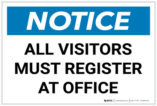 Notice: All Visitors Must Register At Office Landscape - Label