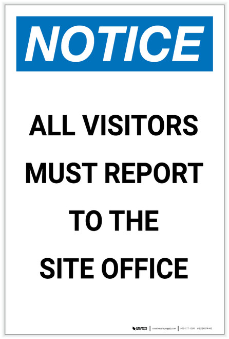 Notice: All Visitors Must Report to the Site Office Portrait - Label