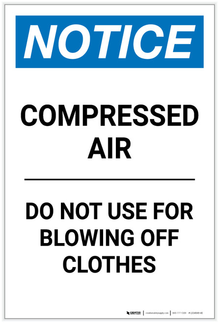 Notice: Compressed Air - Do Not Use For Blowing Off Clothes Portrait - Label