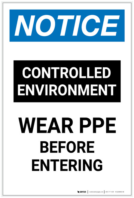 Notice: Controlled Environment Wear PPE Before Entering Portrait - Label