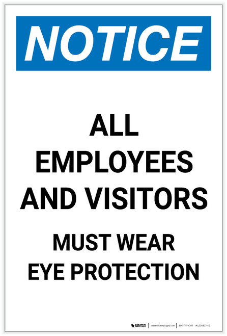 Notice: Employees and Visitors Must Wear Eye Protection Portrait - Label