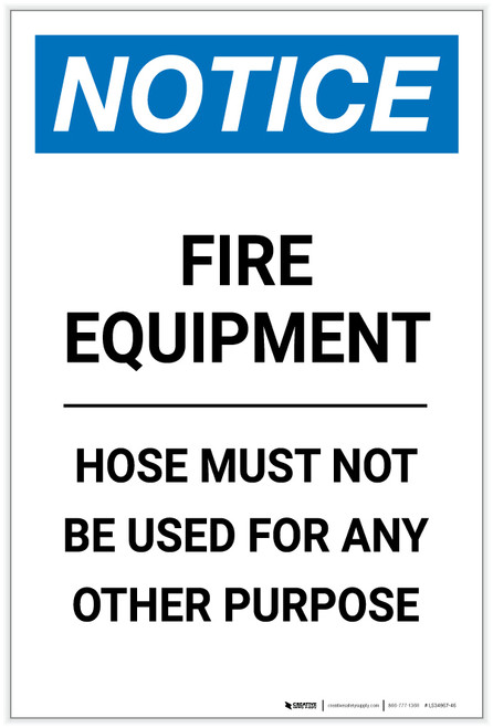 Notice: Fire Equipment Hose Must Not Be Used For Any Other Purpose Portrait - Label