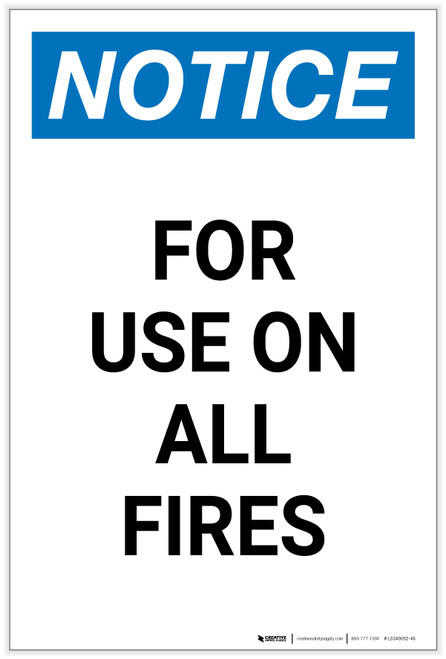 Notice: For Use On All Fires Portrait - Label