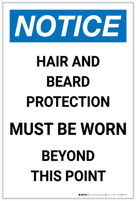 Notice: Hair and Beard Protection Must be Worn Beyond this Point Portrait - Label