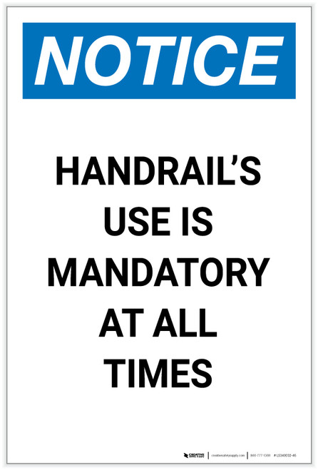 Notice: Handrails Use Is Mandatory at All Times Portrait - Label