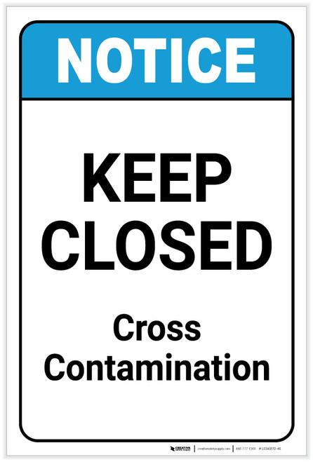 Notice: Keep Closed - Cross Contamination ANSI Portrait - Label