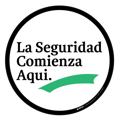 La Seguridad Comienza Aqui - Floor Sign