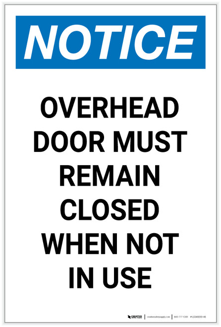Notice: Overhead Door Must Remain Closed When Not in Use Portrait - Label