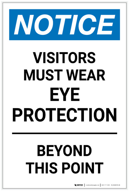 Notice: Visitors Must Wear Eye Protection Beyond This Point Portrait - Label