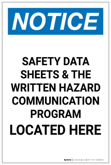 Notice: Safety Data Sheets and Written Hazard Communication Located Here Portrait - Label