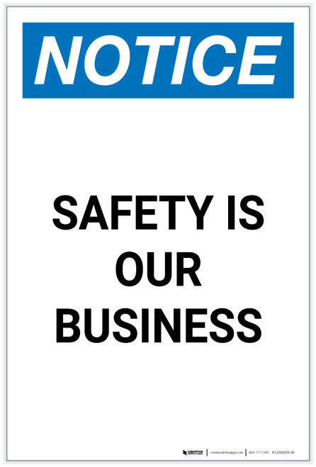 Notice: Safety Is Our Business Portrait - Label