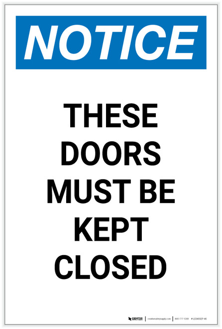 Notice: These Doors Must Be Kept Closed Portrait - Label