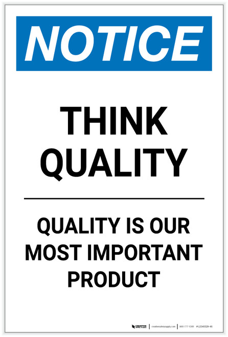 Notice: Think Quality - Quality Is Our Most Important Product Portrait - Label