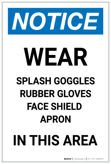 Notice: Wear Goggles/Gloves/Face Shield/Apron in This Area Portrait - Label