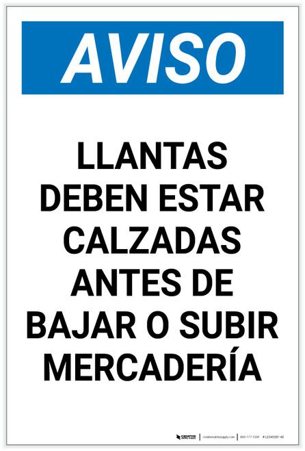 Notice: Wheels Must Be Chocked Before Loading Unloading Merchandise Spanish Portrait - Label