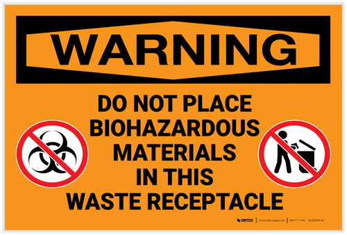 Warning: Do Not Place Biohazardous Materials In Receptacle - Label