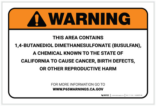 Warning: Prop 65 1,4-Butanediol Dimethanesulfonate (Busulfan) - Label