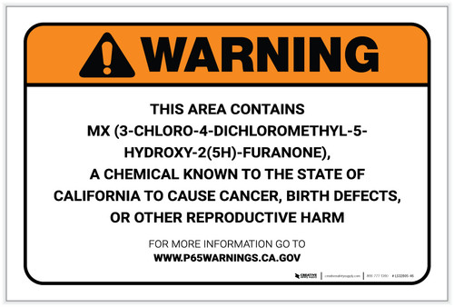 Warning: Prop 65 MX (3-Chloro-4-Dichloromethyl-5-Hydroxy-2(5H)-Furanone) - Label