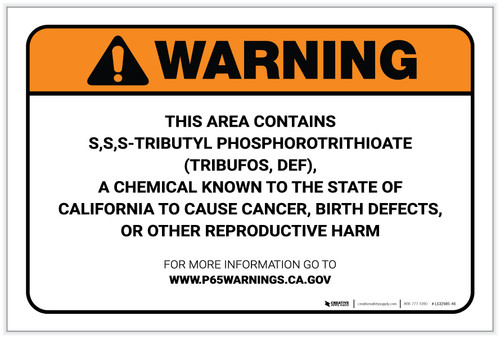 Warning: Prop 65 S,S,S-Tributyl Phosphorotrithioate (Tribufos,DEF) - Label