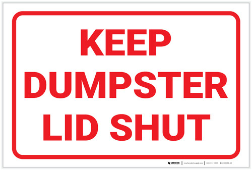 Keep Dumpster Lid Shut - Label