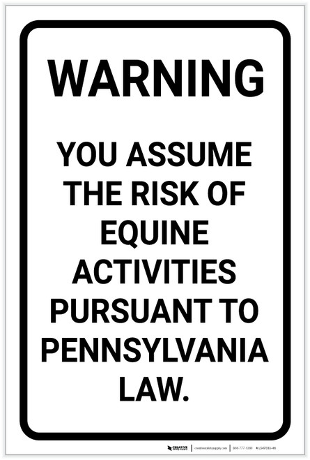 Warning: You Assume the Risk of Equine Activities - Pennsylvania Law - Label