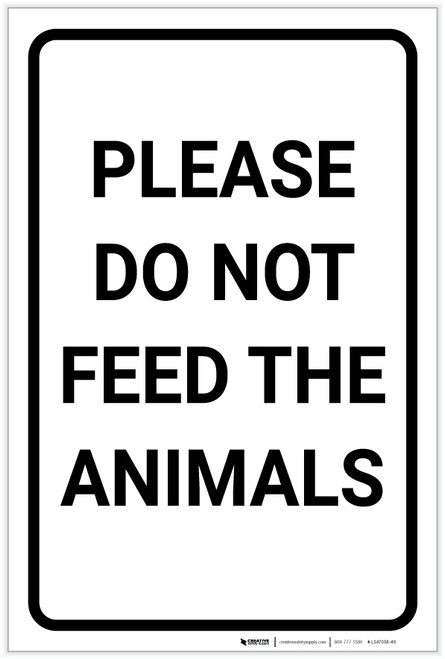 Please Do Not Feed the Animals Portrait - Label