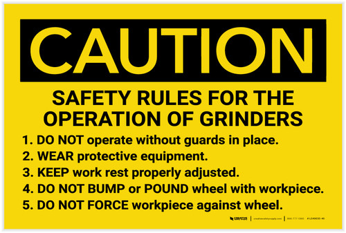Caution: Safety Rules For The Operation Of Grinders - Label