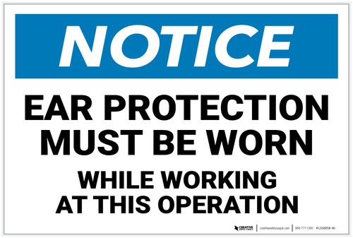 Notice: Ear Protection While Working Operation - Label