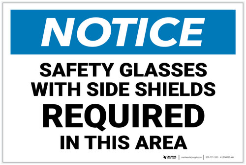 Notice: Safety Glasses with Shields Required In This Area - Label