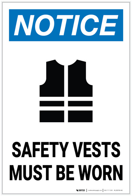 Notice: Safety Vests Must Be Worn - Label