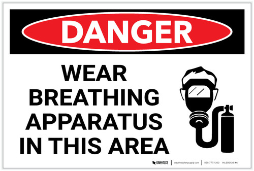 Danger: Wear Breathing Apparatus in This Area - Label