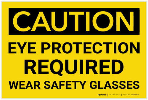 Caution: PPE Eye Protection Required Wear Safety Glasses - Label