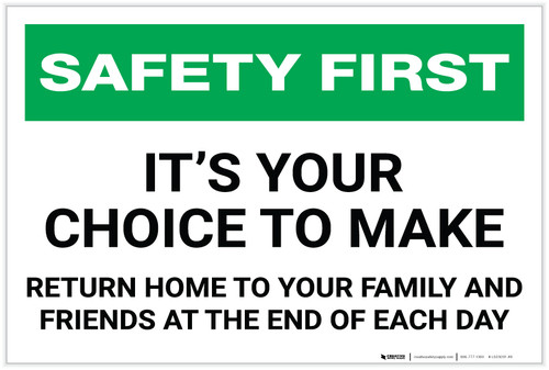 Safety First: It's Your Choice to Make - Label