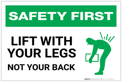 Safety First: Lift With Legs Not Your Back - Label