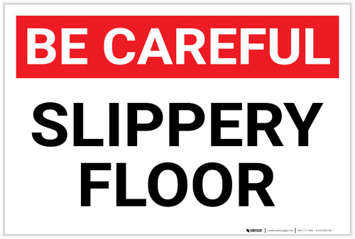 Be Careful: Slippery Floor - Label