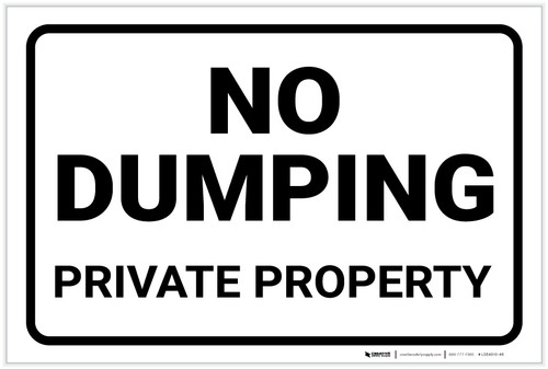 No Dumping: Private Property Black and White Landscape - Label
