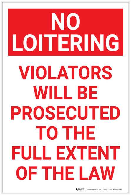 No Loitering: Violators Will Be Prosecuted Portrait copy - Label