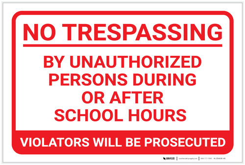 No Trespassing: During Or After School Hours Landscape - Label