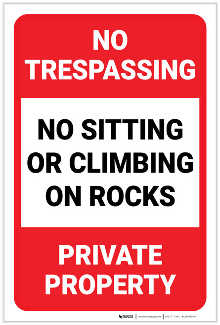 No Trespassing: No Sitting Or Climbing On Rocks Portrait - Label