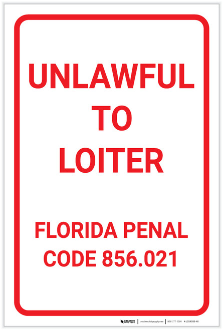 Unlawful To Loiter Florida Portrait - Label